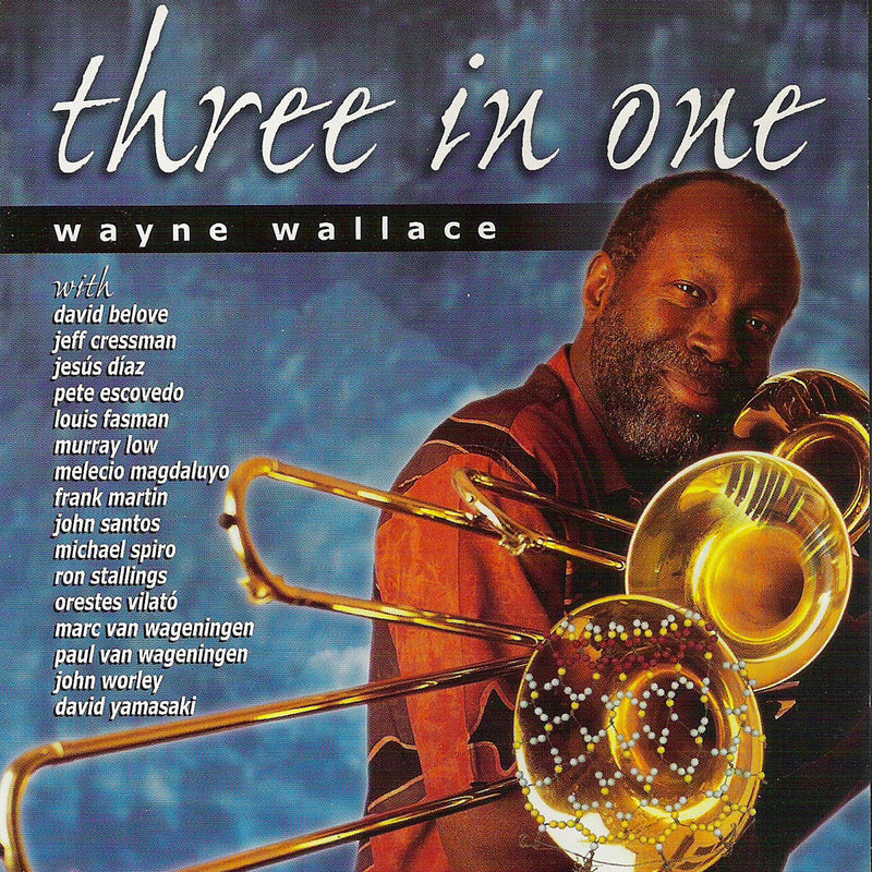 Wayne Wallace - Three In One (CD)