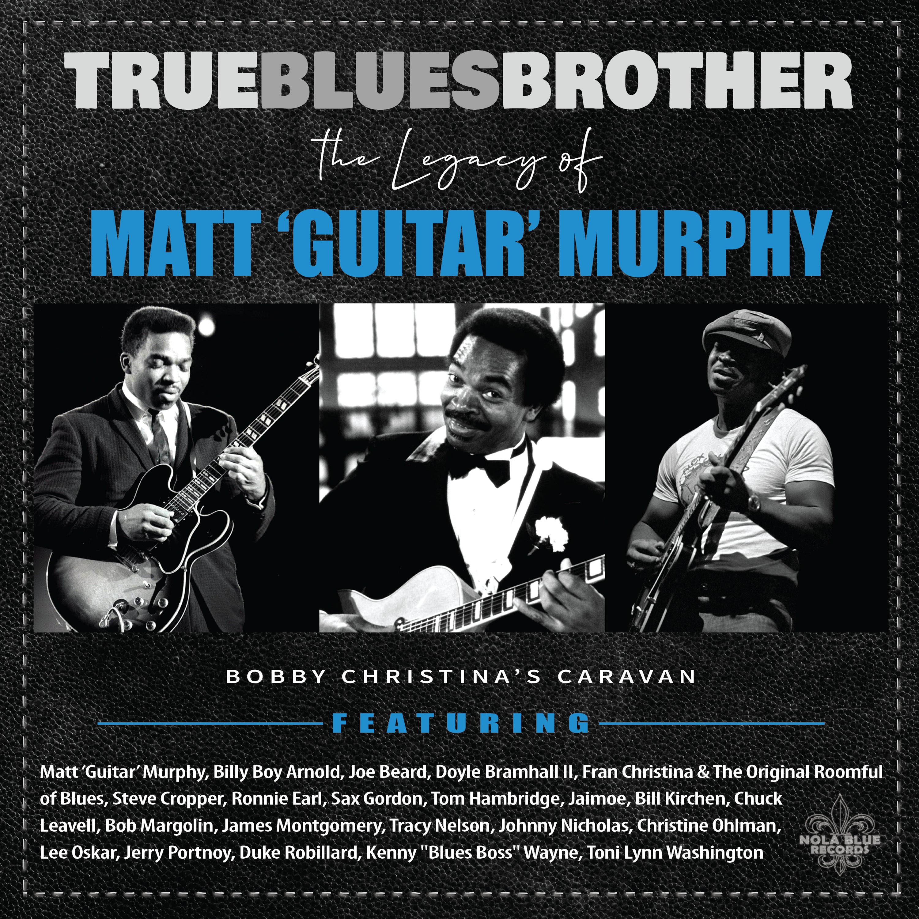 True Blues Brother: The Legacy Of Matt 'Guitar' Murphy (CD)
