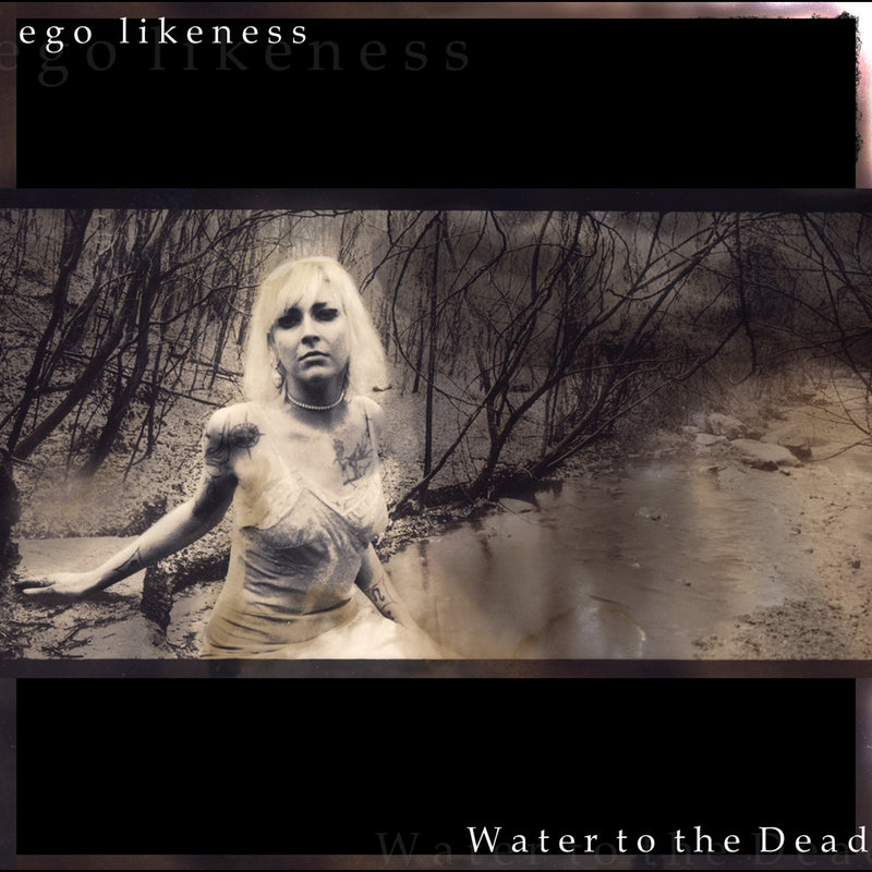 Ego Likeness - Water To The Dead (CD)