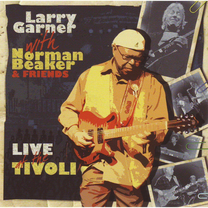 Larry Garner & Norman Beaker - Live At The Tivoli (CD)