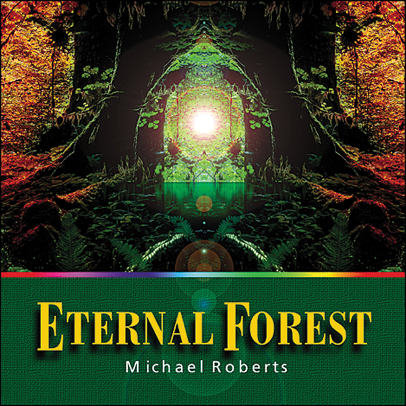 Michael Roberts - Eternal Forest (CD)