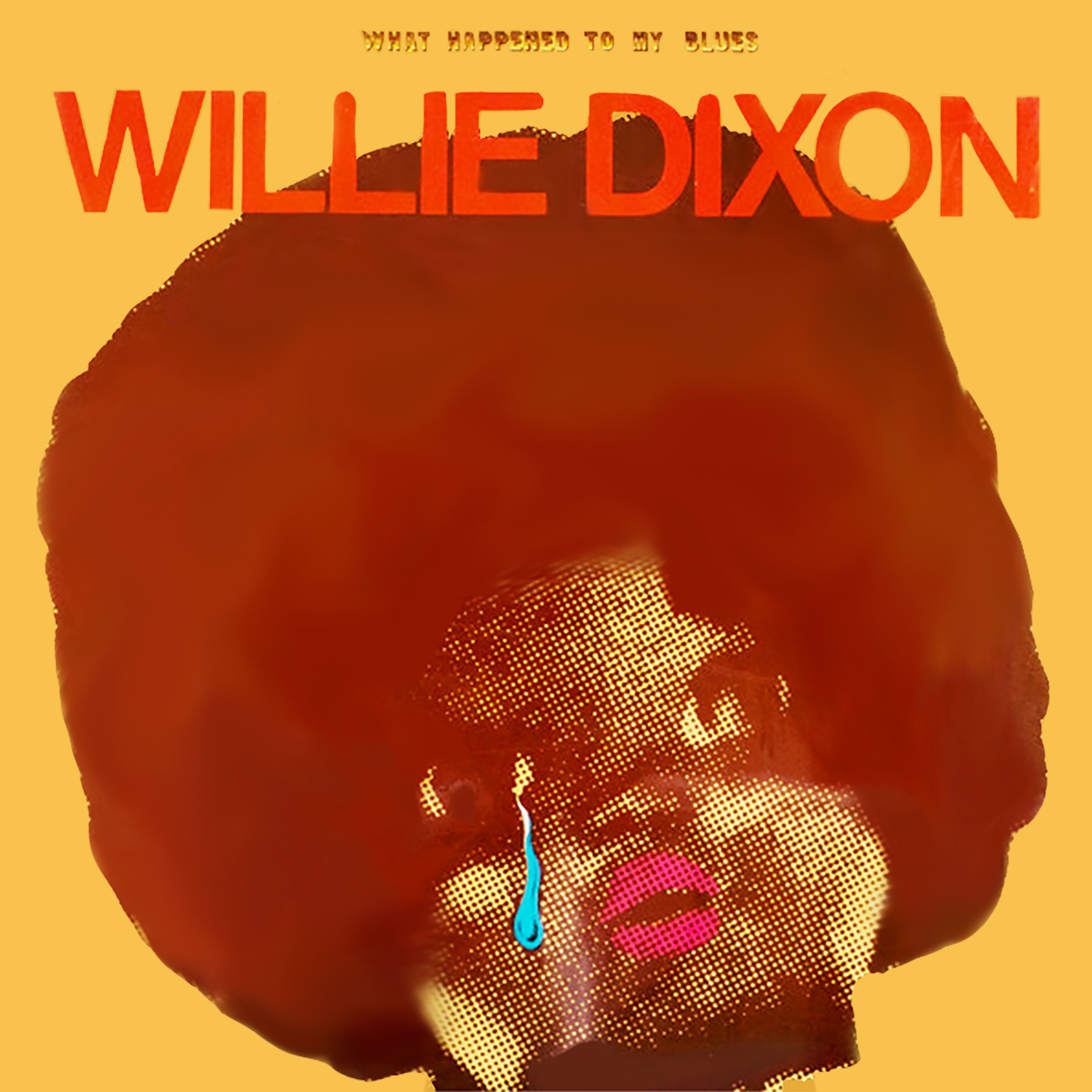 Willie Dixon - What Happened to My Blues (Orange Vinyl) (LP)