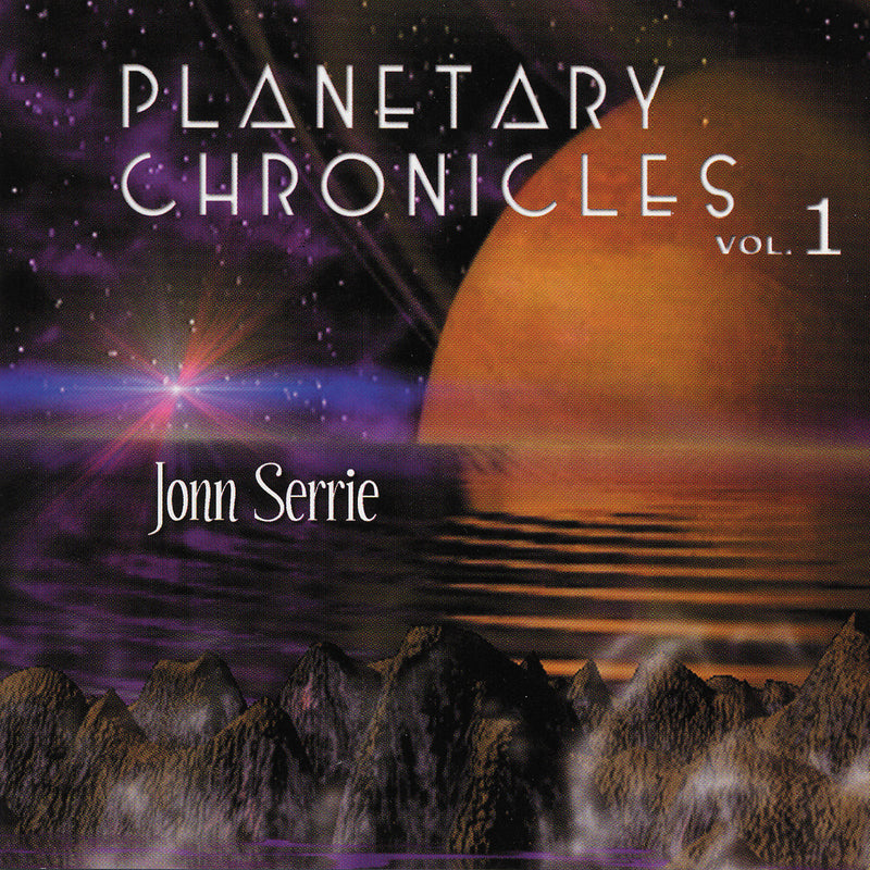 Jonn Serrie - Planetary Chronicles Volume 1 (CD)