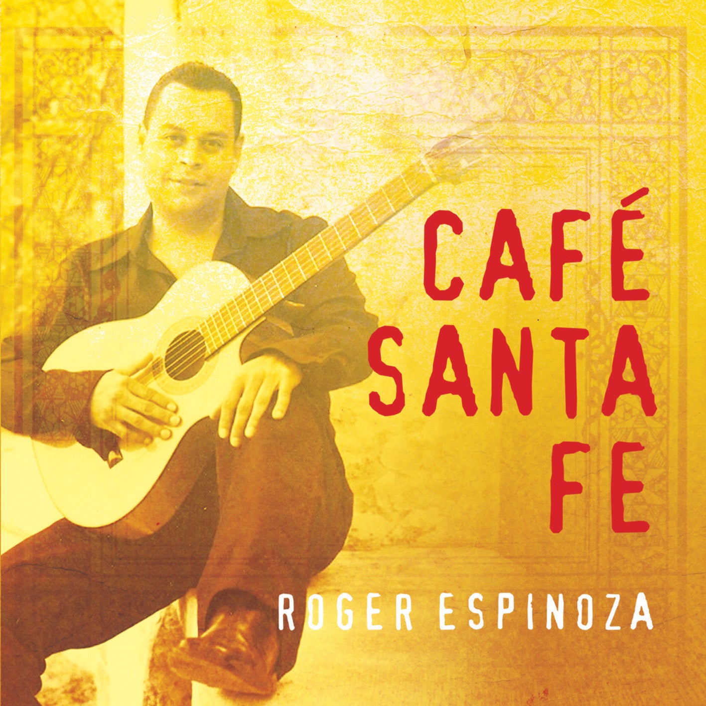 Roger Espinoza - Cafe Santa Fe (CD)