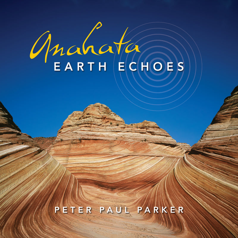 Peter Paul Parker - Anahata Earth Echoes (CD)