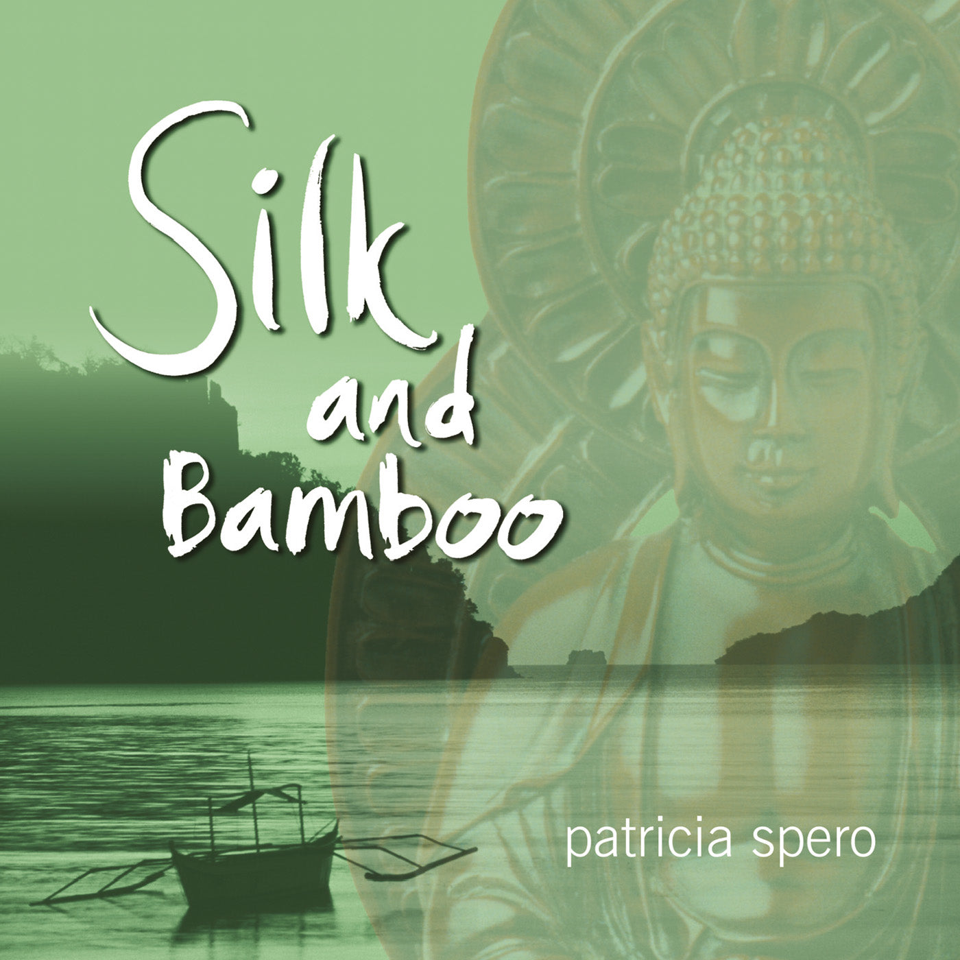 Patricia Spero - Silk & Bamboo (CD)