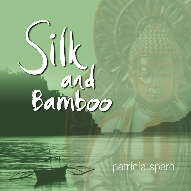 Patricia Spero - Silk & Bamboo (CD)