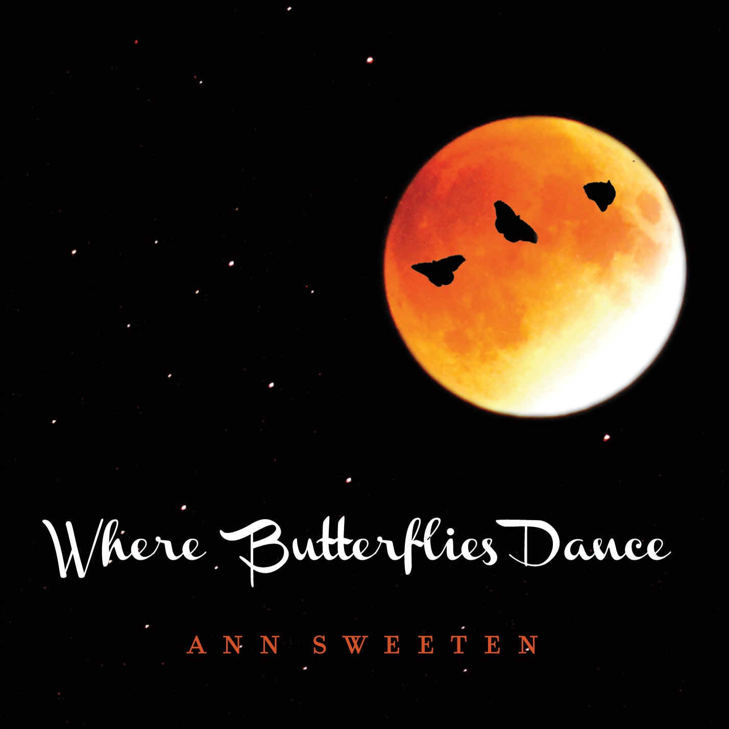 Ann Sweeten - Where Butterflies Dance (CD)