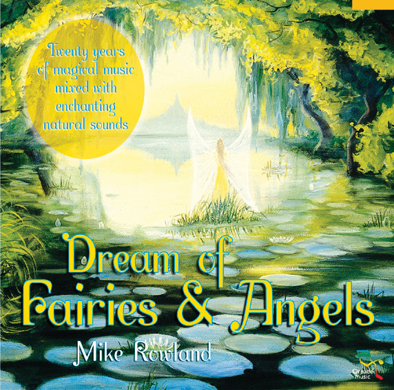 Mike Rowland - Dream of Fairies & Angels (CD)