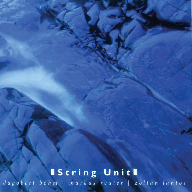 Bohm & Reuter & Lantos - String Unit (CD)