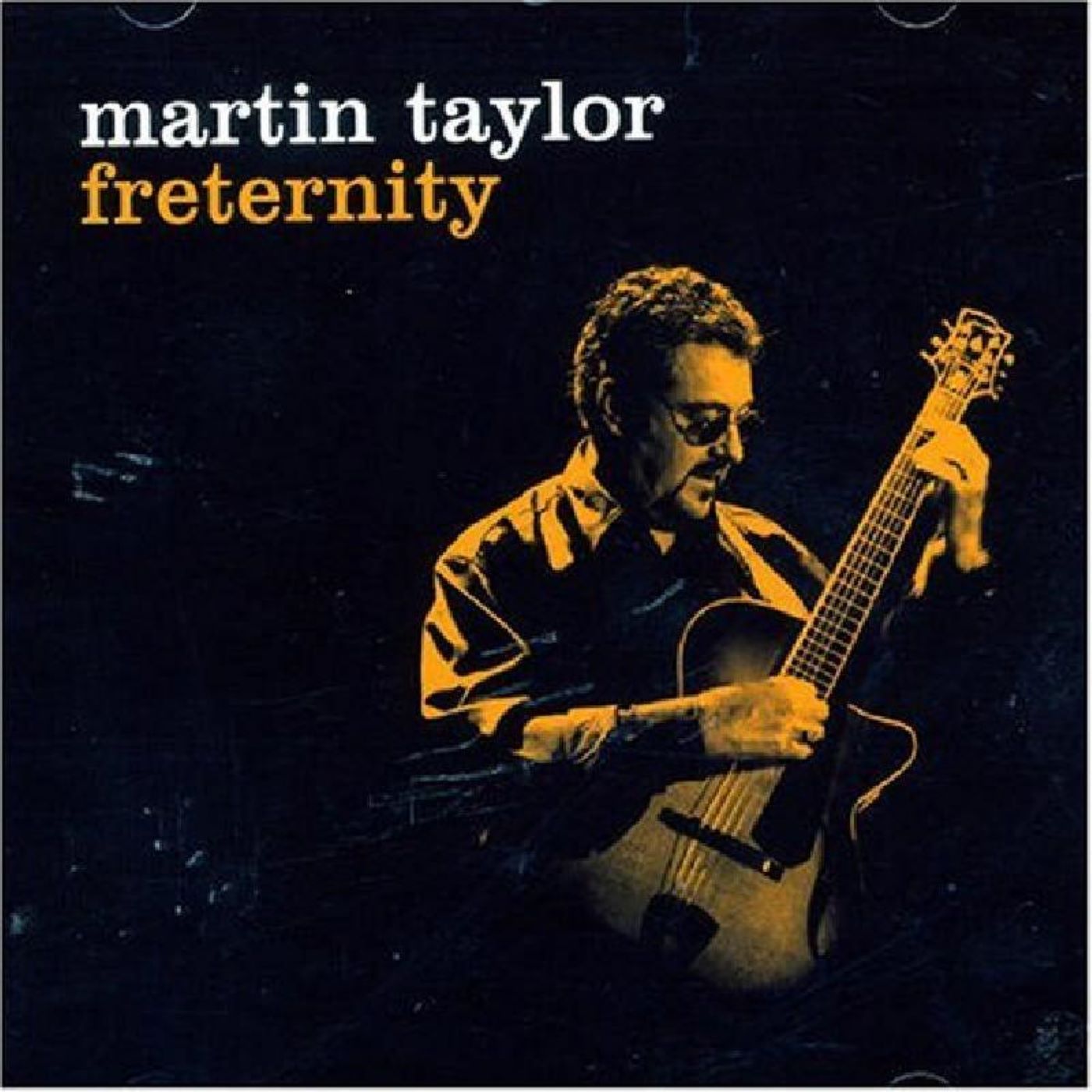 Martin Taylor - Freternity (CD)