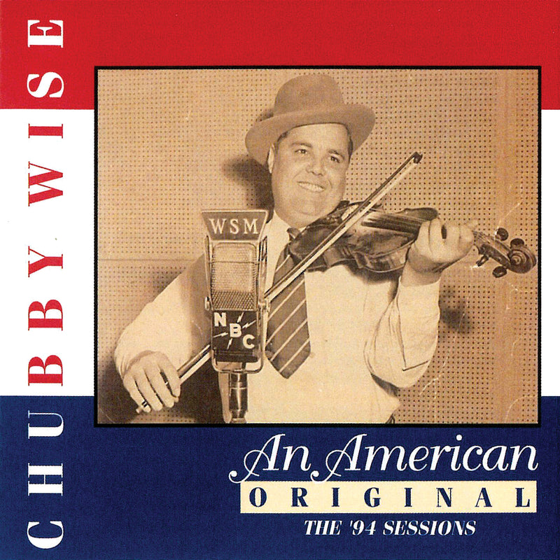 Chubby Wise - American Original, An (CD)