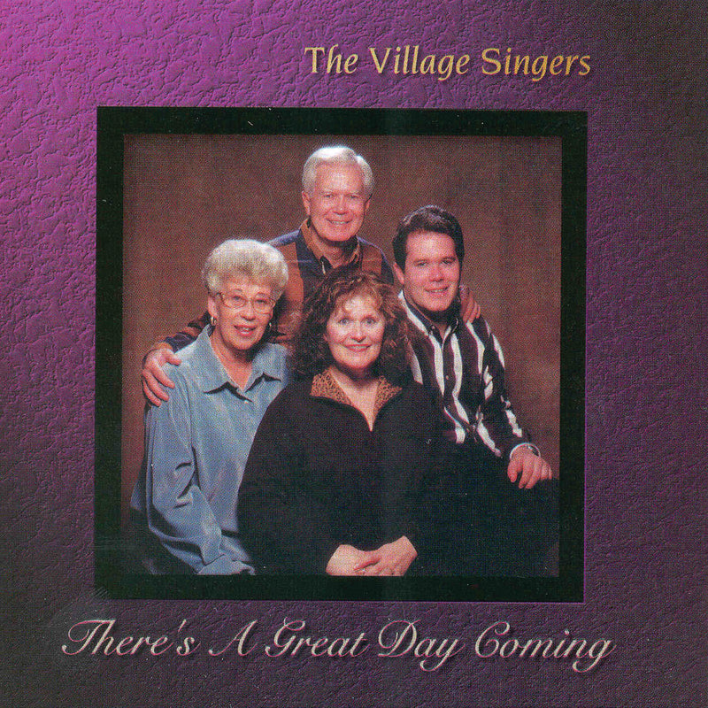 Village Singers - There's A Great Day Coming (CD)