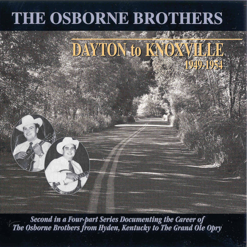 The Osborne Brothers - Dayton To Knoxville (CD)