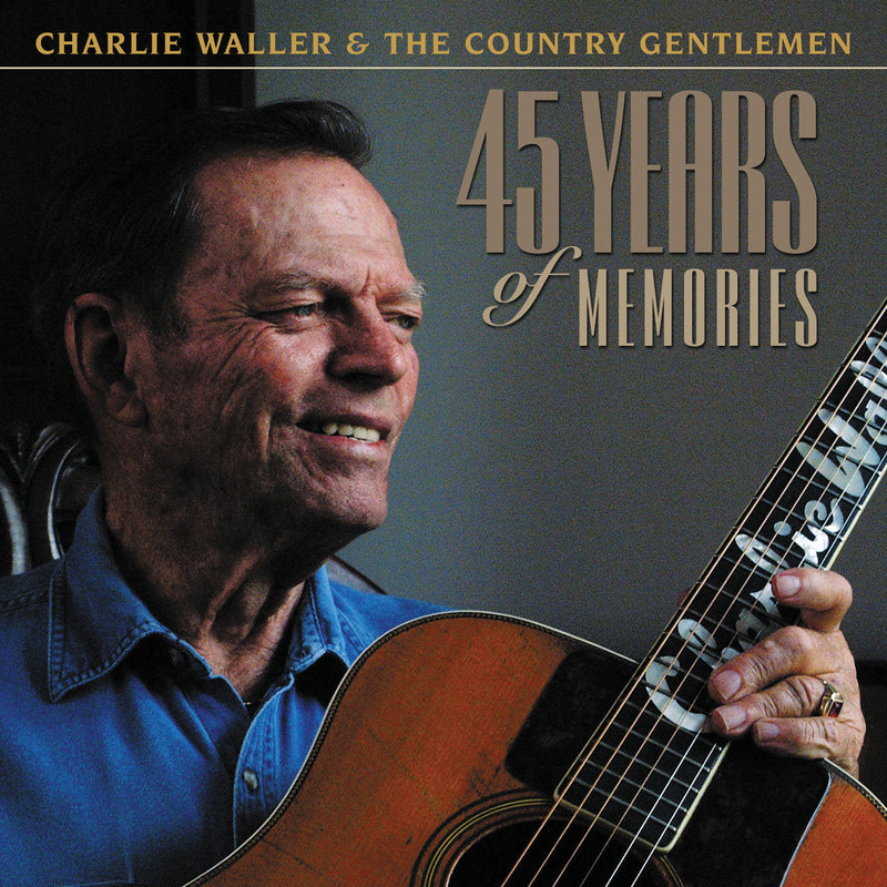 Charlie Waller - 45 Years (CD)