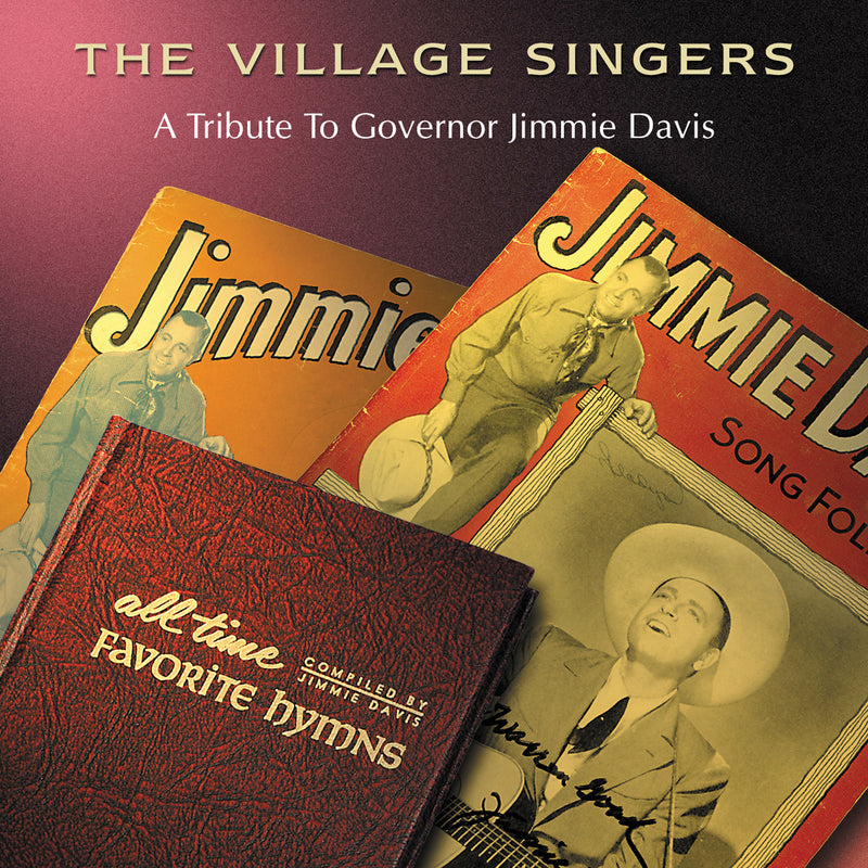 Village Singers - Tribute To Governor Jimmie D (CD)