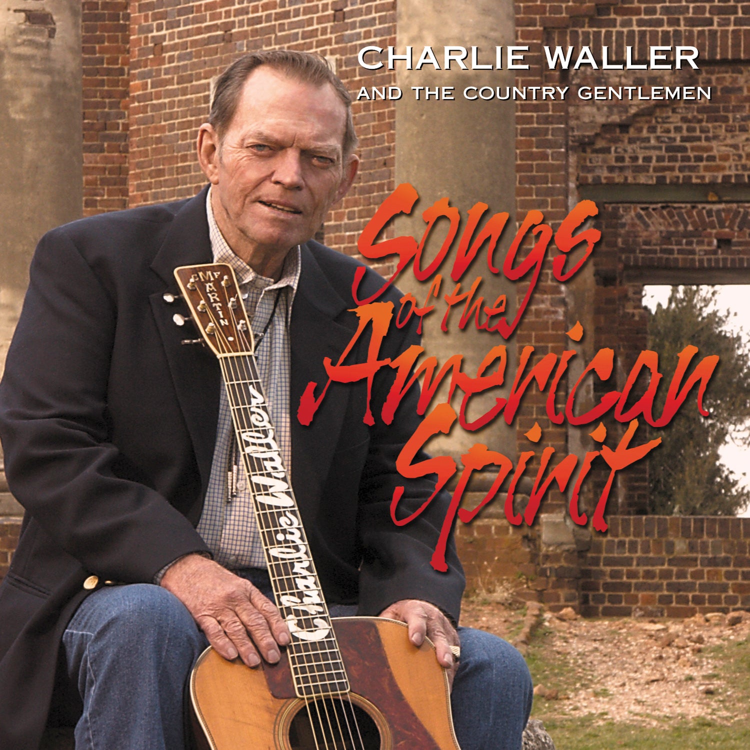 Charlie Waller - Songs Of The American Spirit (CD)