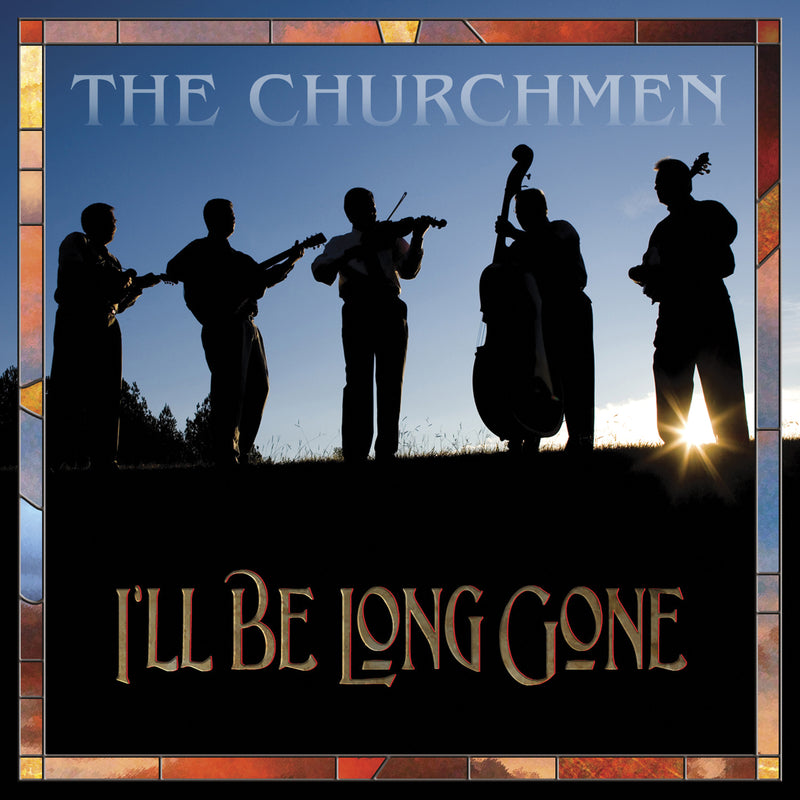 Churchmen - I'll Be Long Gone (CD)