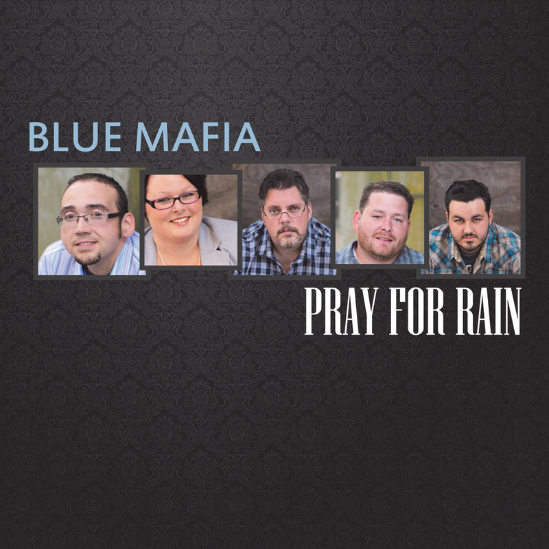 Blue Mafia - Pray For Rain (CD)