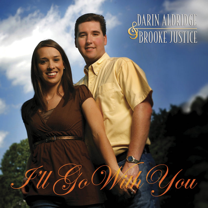 Darin And Brooke Aldridge - I'll Go With You (CD)