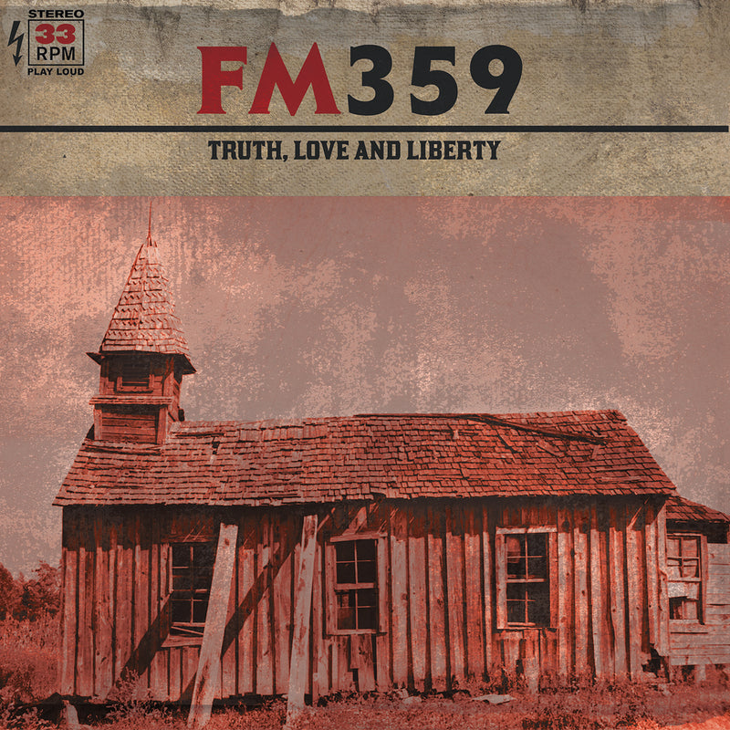 Fm359 - Truth, Love & Liberty (CD)