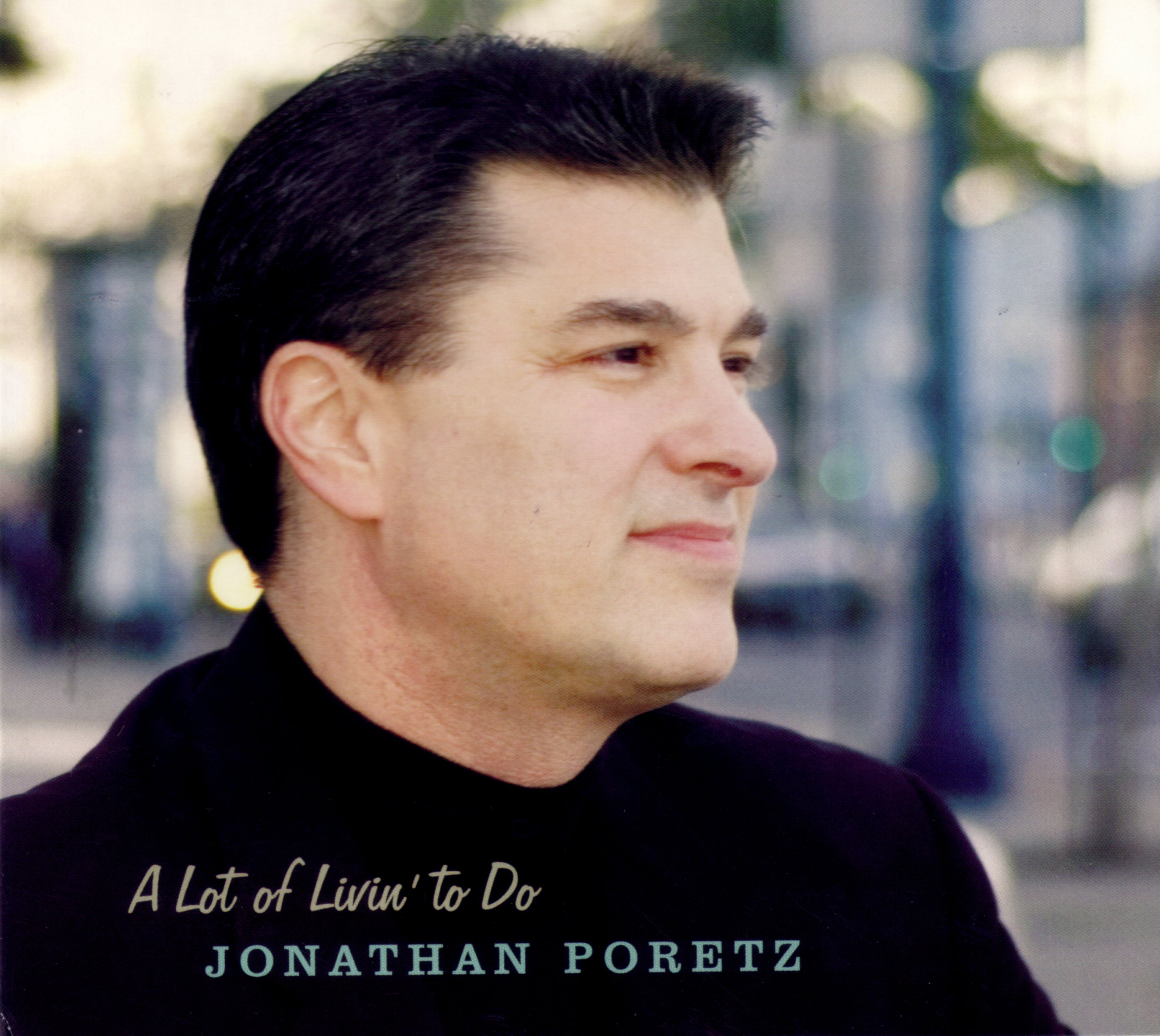 Jonathan Poretz - A Lot Of Livin To Do (CD)