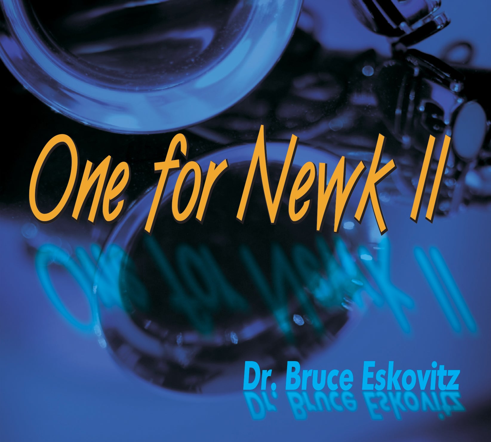 Bruce Eskovitz - One For Newk II (CD)
