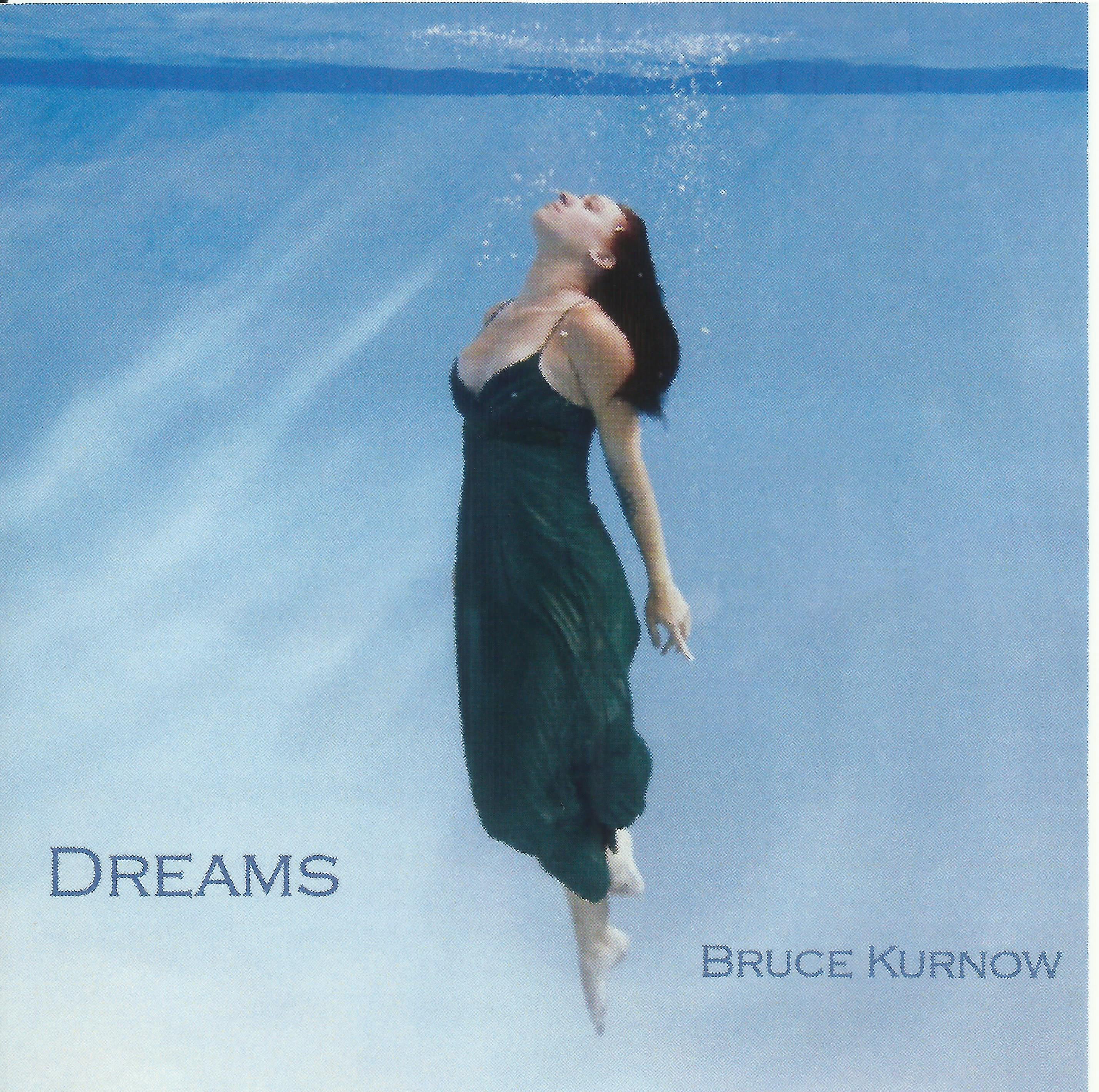 Bruce Kurnow - Dreams (CD)