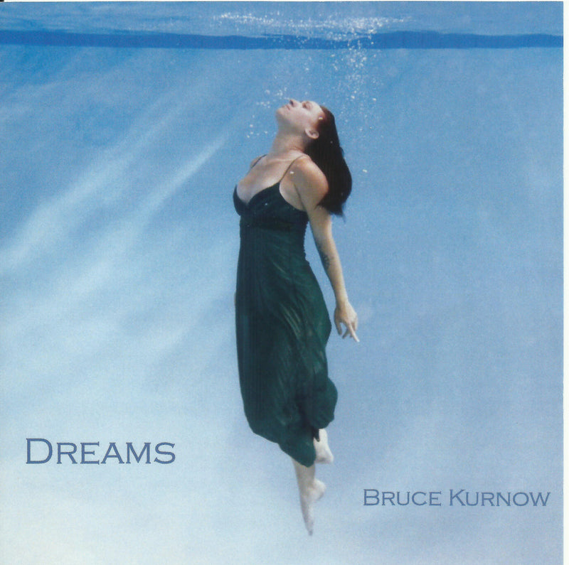 Bruce Kurnow - Dreams (CD)