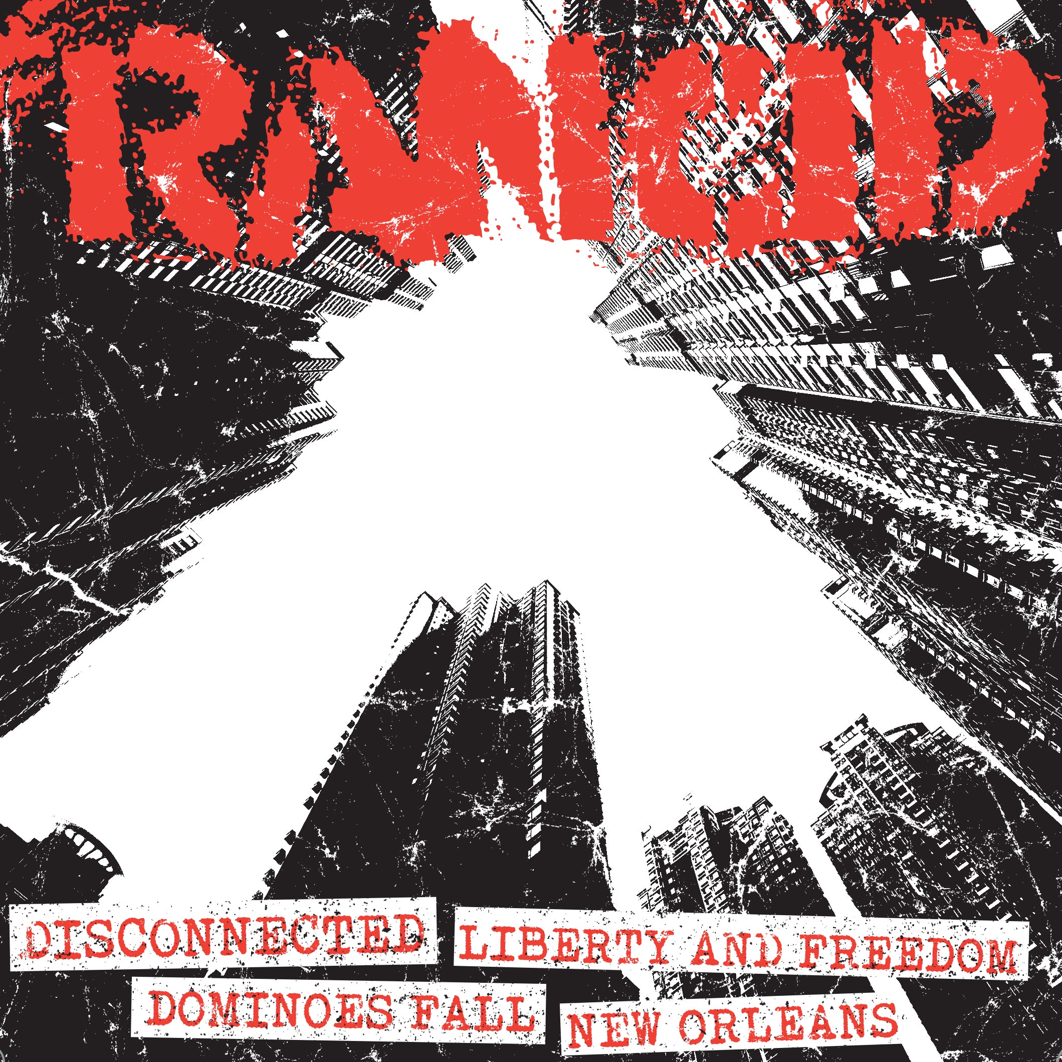 Rancid - Disconnected + Liberty & Freedom / Dominoes Fall + New Orleans (7 INCH)