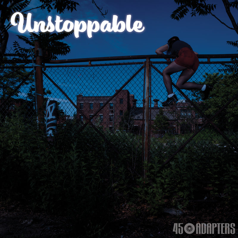 45 Adapters - Unstoppable (LP)