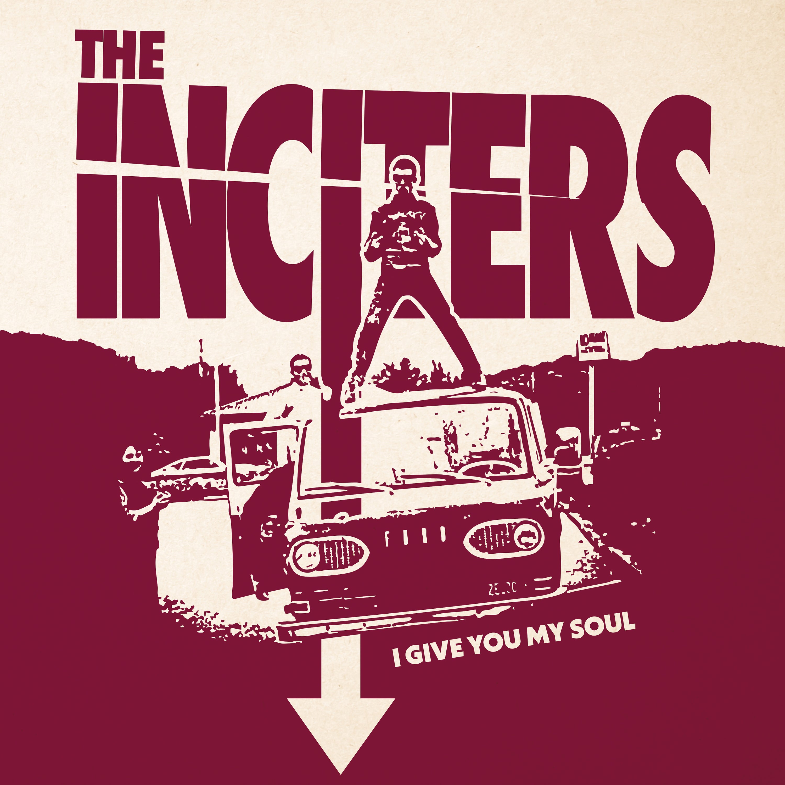 The Inciters - I Give You My Soul (LP)