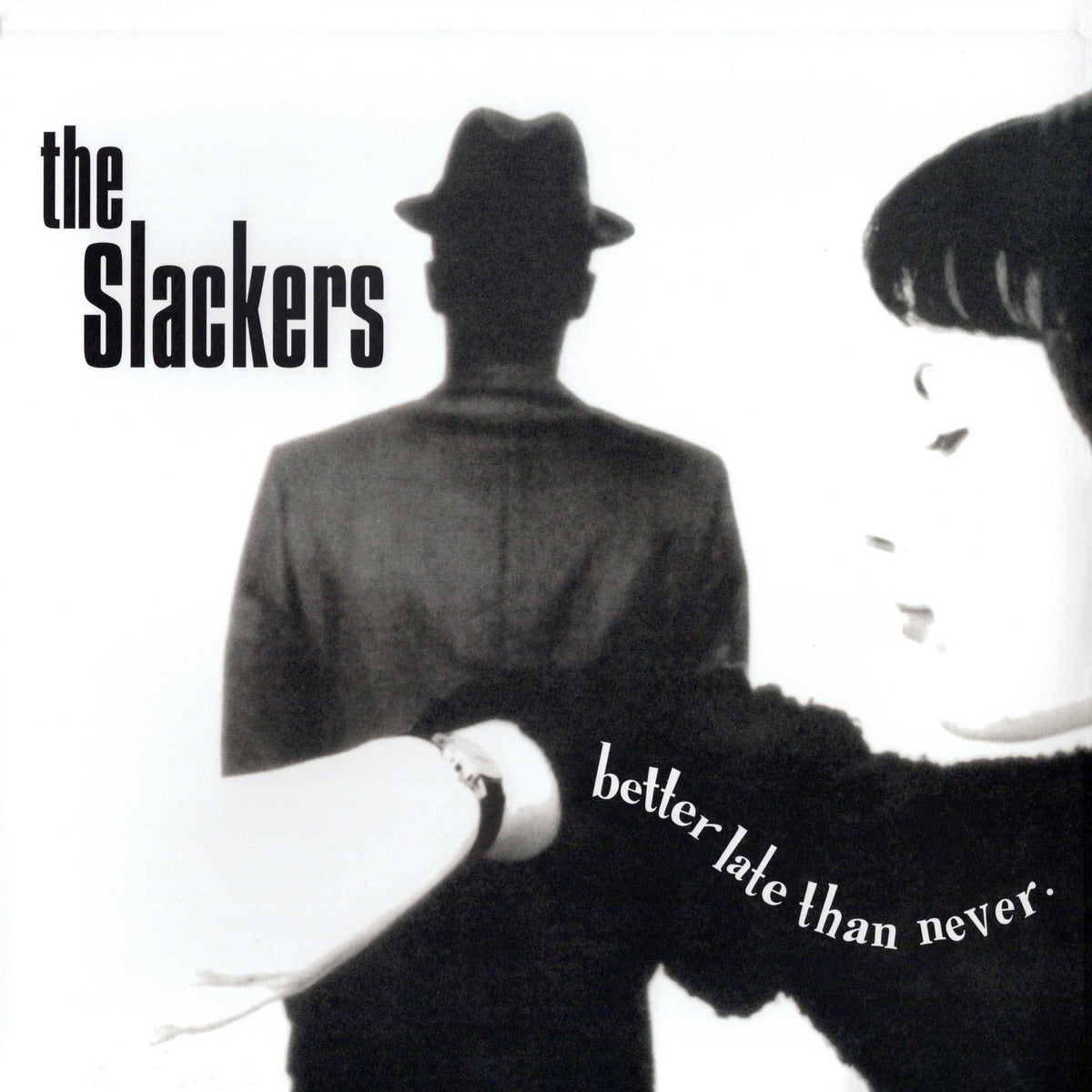 The Slackers - Better Late Than (LP)