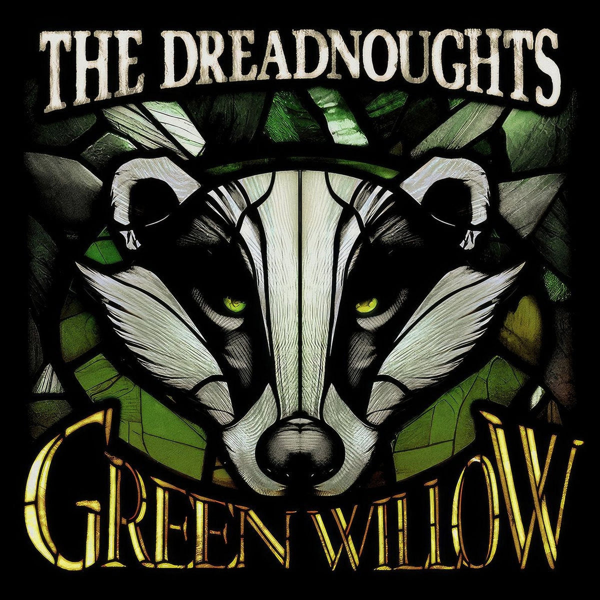 The Dreadnoughts - Green Willow (LP)