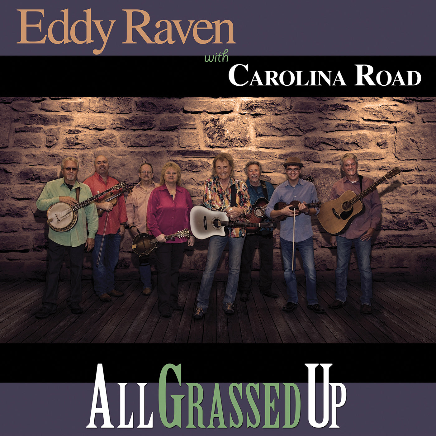 Eddy Raven & Carolina Road - All Grassed Up (CD)
