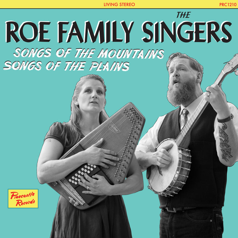 Roe Family Singers - Songs Of The Mountains, Songs Of The Plains (CD)