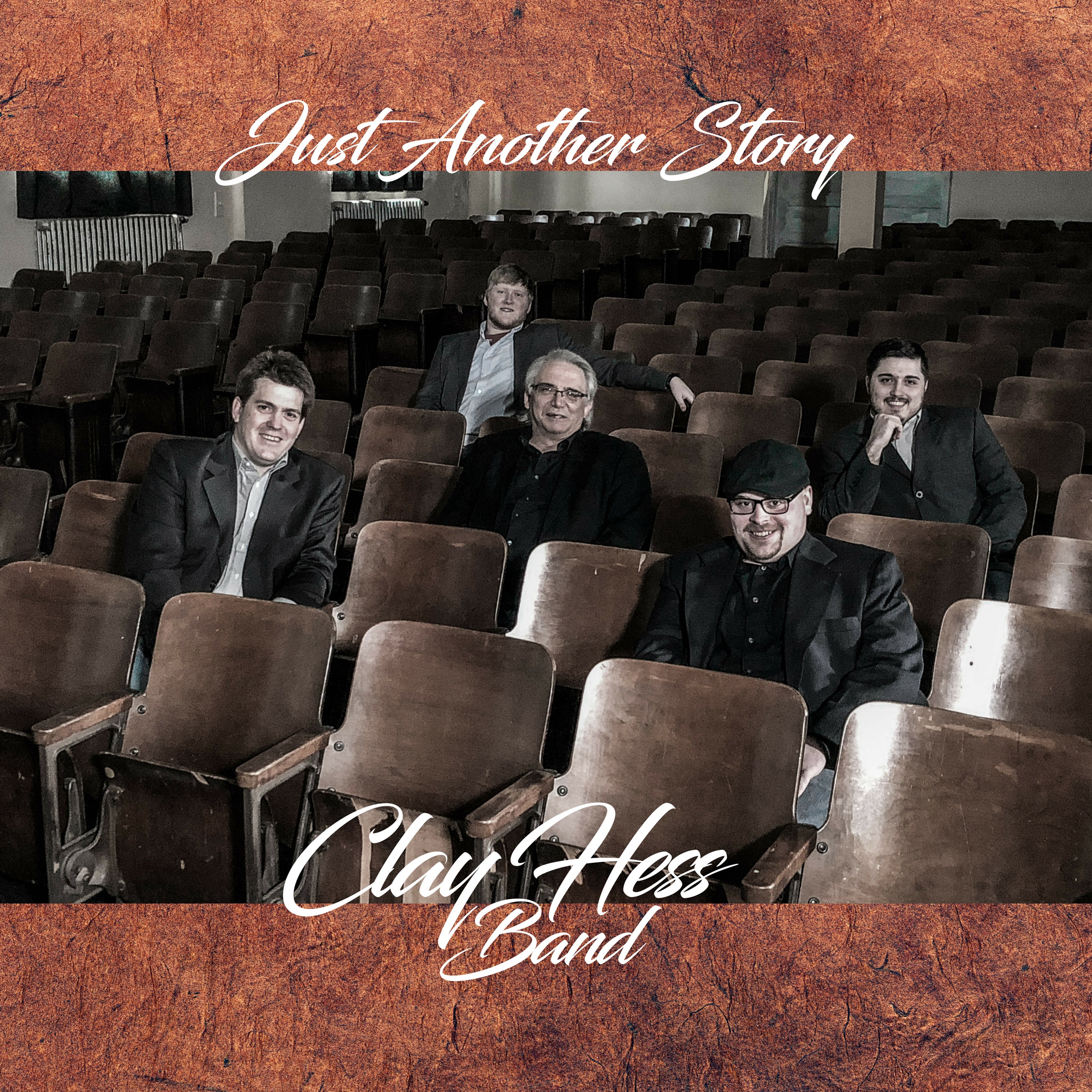 Clay Hess Band - Just Another Story (CD)