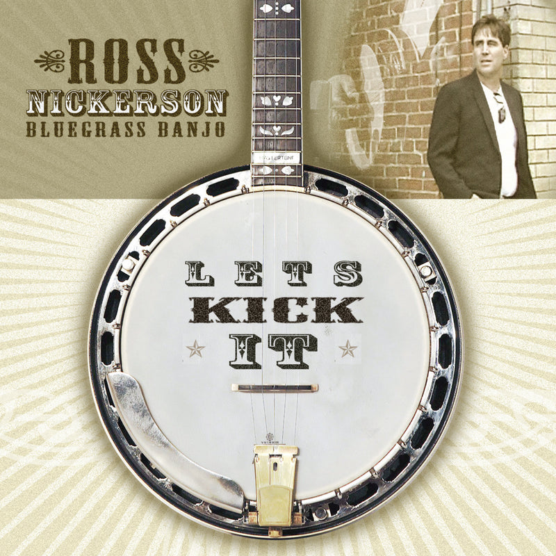 Ross Nickerson - Lets Kick It (CD)