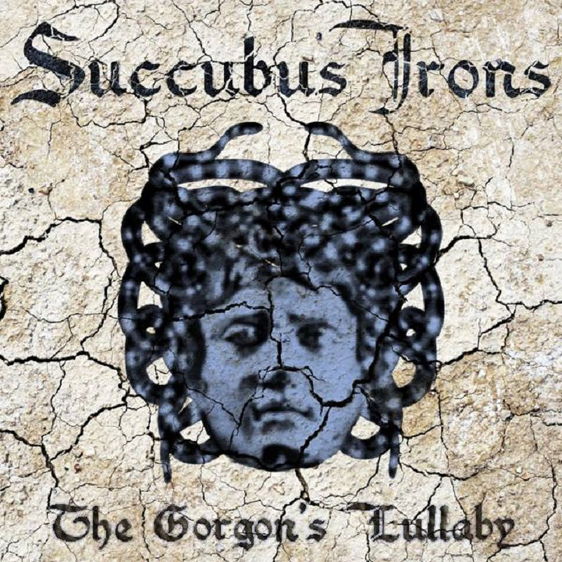 Succubus Irons - The Gorgon's Lullaby (CD)