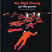 High Strung - Get The Guests (CD)
