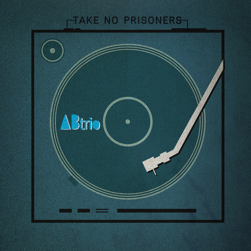A/b Trio - Take No Prisoners (CD)