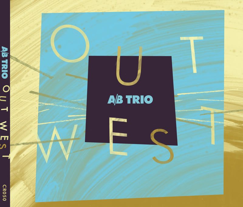 A/b Trio With Mike Murley - Out West (CD)
