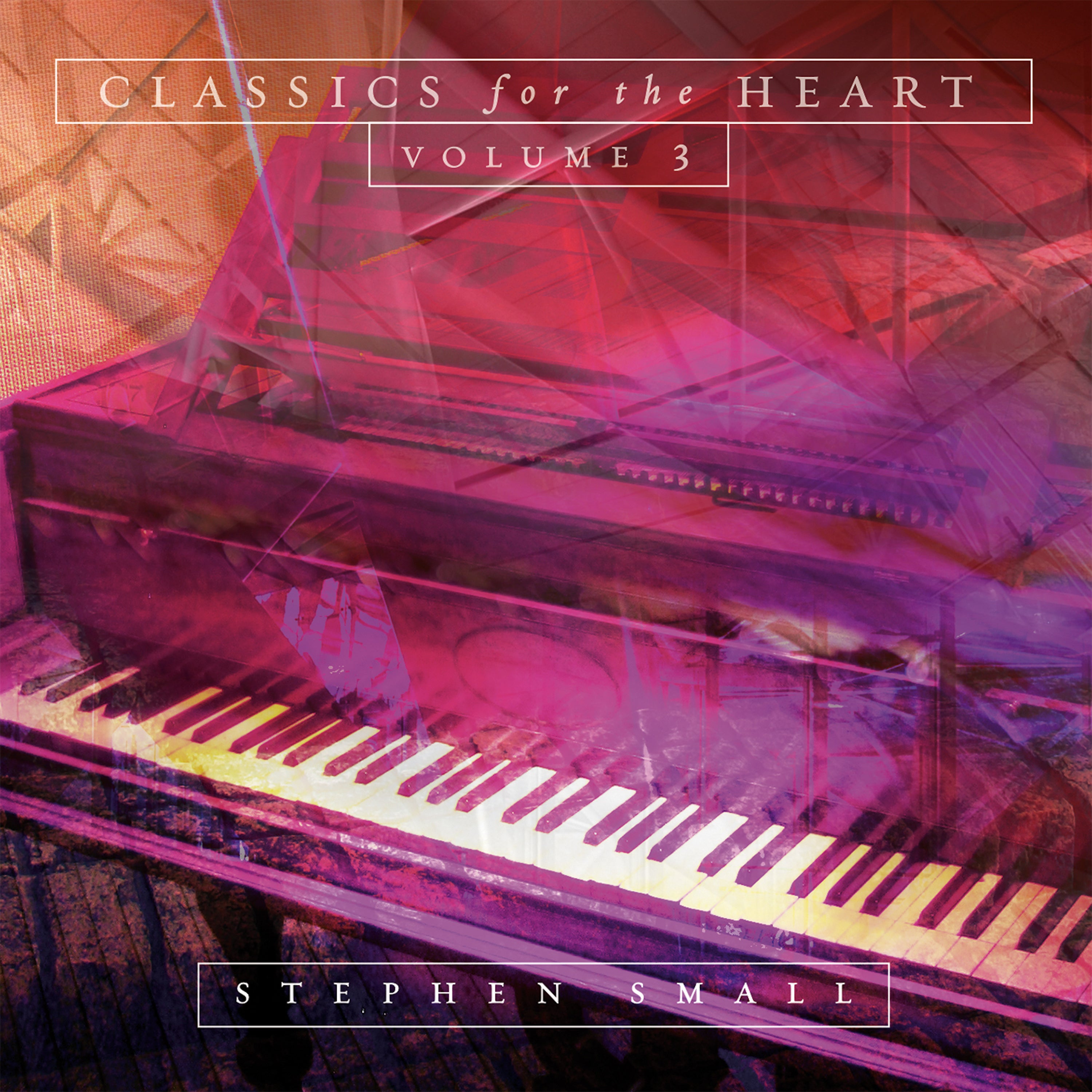 Stephen Small - Classics For The Heart, Volume 3 (CD)