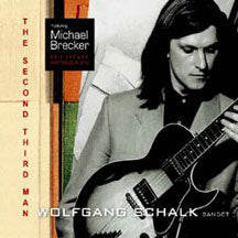 Wolfgang Schalk Bandet (featuring Michael Brecker) - The Second Third Man (remastered) (CD)