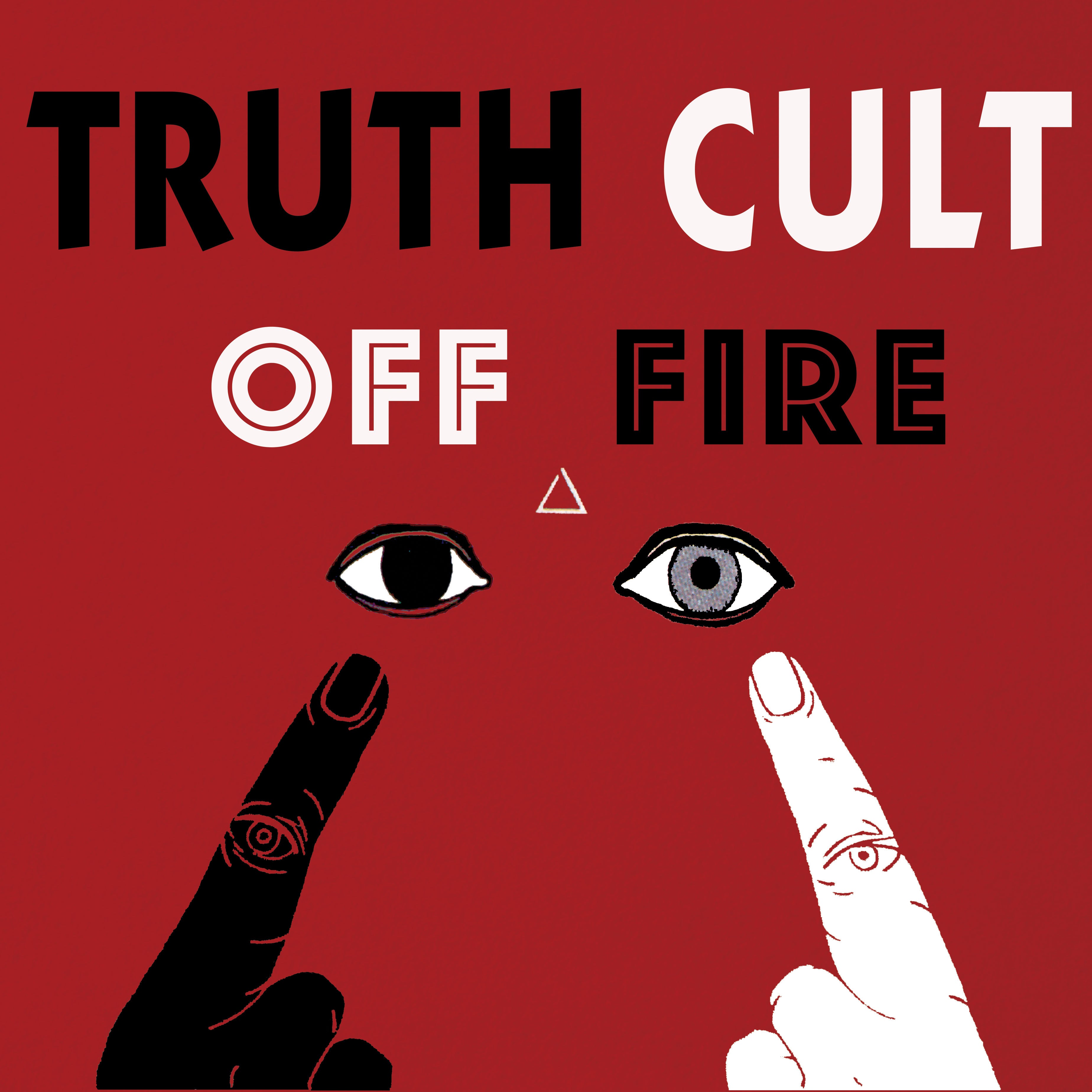 Truth Cult - Off Fire (LP)