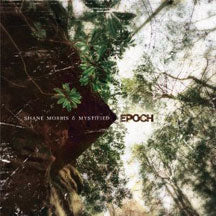 Shane Morris & Mystified - Epoch (CD)