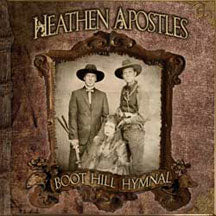 Heathen Apostles - Boot Hill Hymnal (CD)