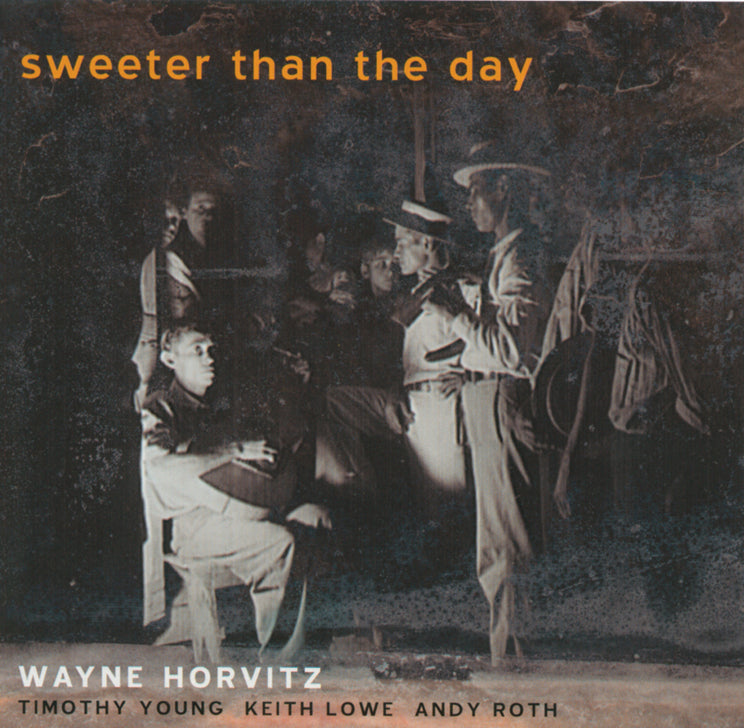 Wayne Horvitz - Sweeter Than The Day  (CD)