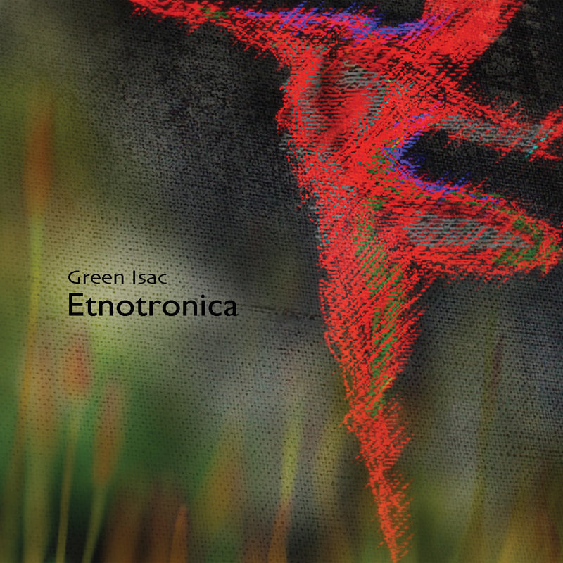 Green Isac - Etnotronica (CD)