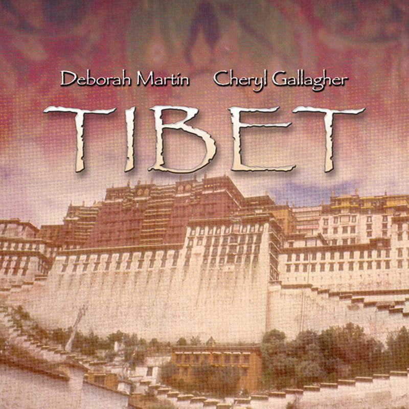 Deborah Martin & Cheryl Gallagher - Tibet (CD)